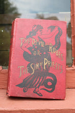 Load image into Gallery viewer, The Devil in Robes or The Sin of Priests RARE 19th Century Book